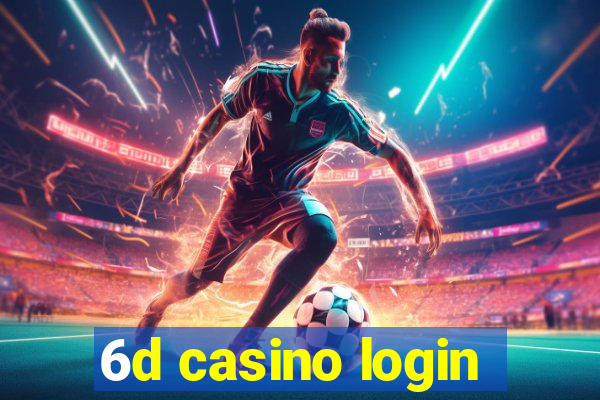 6d casino login